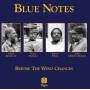 The Blue Notes - Before The Wind Changes