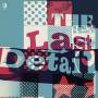 The Last Detail - The Last Detail (White Colour Vinyl)