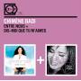 Chimene Badi - Entre Nous/dis-moi Que Tu M Ai