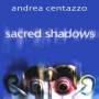 Andrea Centazzo - Scared Shadows