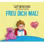 Cafe Unterzucker - Freu Dich mal!