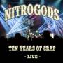 Nitrogods - Ten Years Of Crap-Live (2CD Digipak)