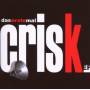 Crisk. - Das Erste Mal