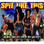 Spit Like This - We Wont Hurt You (But We Wont Go Away)