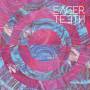 Eager Teeth - Eager Teeth