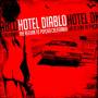 Hotel Diablo - The Return To Psycho,California