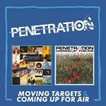 Penetration - Moving Targets/Coming up for Air - Expanded 2CD Ed