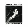 Trixie Whitley - Porta Bohemica