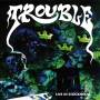Trouble - Live in Stockholm