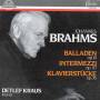 J. Brahms - Balladen op.10-Intermezzi