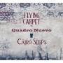 Quadro Nuevo & Cairo Steps - Flying Carpet (180g Doppelvinyl Gatefold)