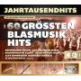 Jahrtausendhits - Die 60 grten Blasmusikhits