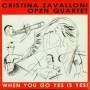Cristina Zavalloni - When You Go Yes Is Yes!