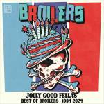 Broilers - Jolly Good Fellas-Best of Broilers 1994-2024