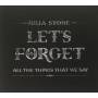 Julia Stone - Let's Forget All The Things That We Say