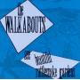 The Walkabouts - See Beautiful Rattlesnake Gardens