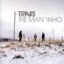 Travis - THE MAN WHO