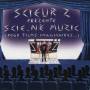 Scieur Z - Scie-Ne Muzic pour Films Imaginaires