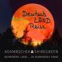 Shiregreen / Adamaschek - Deutsch Land Reise