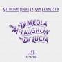 Al Di Meola / John McLaughlin / Paco De Lucia - Saturday Night In San Francisco (180g/Gatefold)