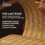 Mathilde Vialle / Thibaut Roussel / Ronan Khalil / Wilde - The Last Rose - Songs, Tunes and Dances from a Mys
