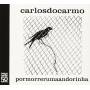 Carlos Do Carmo - Por Morrer Uma Andorinha