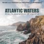 Real Filharmonia De Galicia - Atlantic Waters