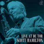 Scott Hamilton - Live at de Tor