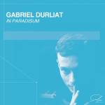 Gabriel Durliat - In Paradisum (pieces for piano)