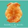 The Great Bertholinis - Brothers & Devils (white Vinyl