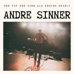Andre Sinner - Der Typ Der Hier Als Erstes Spielt EP