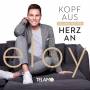 Eloy De Jong - Kopf aus-Herz an (Deluxe Edition)