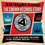 Various - All Night Long -The Crown Records Story 1957-1962