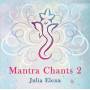 Julia Elena - Mantra Chants 2
