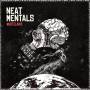 Neat Mentals - Wasteland