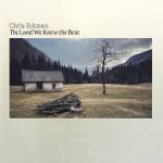 Chris Eckman - The Land We Knew The Best (limited Crystal Clear)