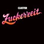 Cluster - Zuckerzeit (50th Anniversary Edition, limited)