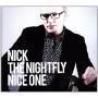 Nick The Nightfly - Nice One