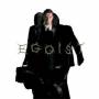 Egoist - Ultra-Selfish Revolution