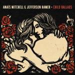 Anais Mitchell & Jefferson Hamer - Child Ballads