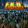 Fku - 4: Rise Of The Mosh Mongers