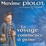 Maxime Piolot - Le Voyage Commence A Peine