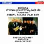 Smetana Quartet - Dvorak: String Quartet American String Sextet Op.