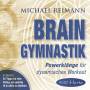 Michael Reimann - Brain Gymnastik (432Hz)