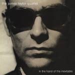 James Taylor Quartet - In The Hand Of The Inevitable (30th Anniversary Ed