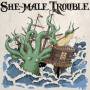 She-Male Trouble - Off the Hook LP