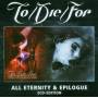 To / Die / For - All Eternity+Epilogue