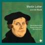 Musica Antiqua Wien / Klebel - Martin Luther Und Die Musik
