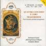Orchestr D'archi Dell'ngelicum Di Milano / Zedda A - Quattro Concerti E Loro Trascrizioni Concerto F 4 N.10 T 415 Concerto F 11 N.173 T 408 Concerto Grosso F 1 N.177 T 413 Concerto 