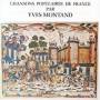Yves Montand - Chansons Populaires De France